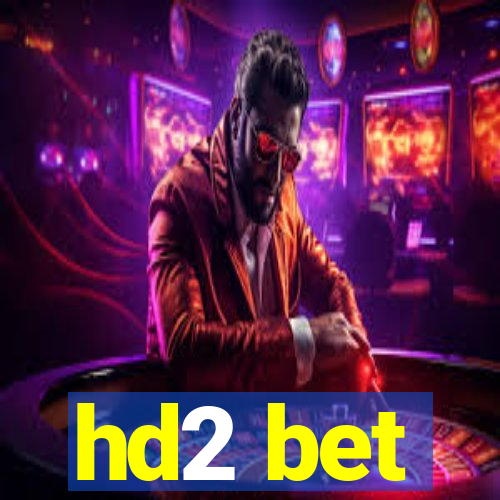 hd2 bet