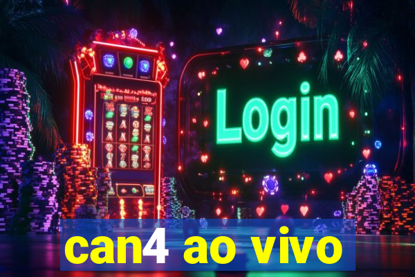 can4 ao vivo