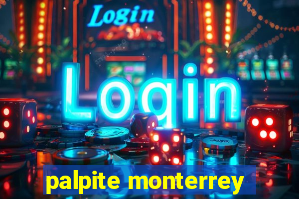 palpite monterrey