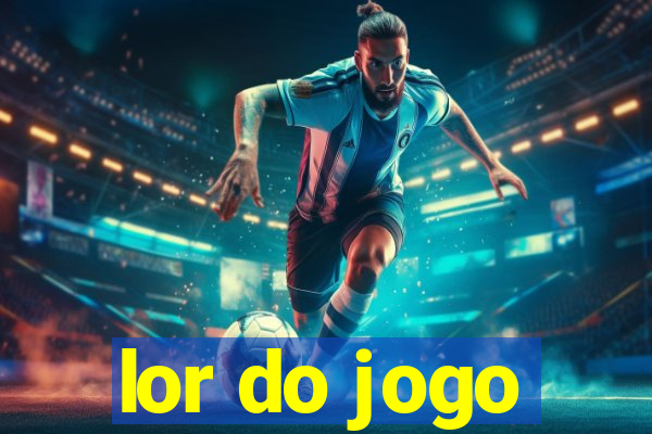 lor do jogo