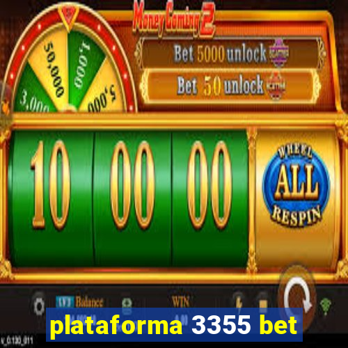 plataforma 3355 bet