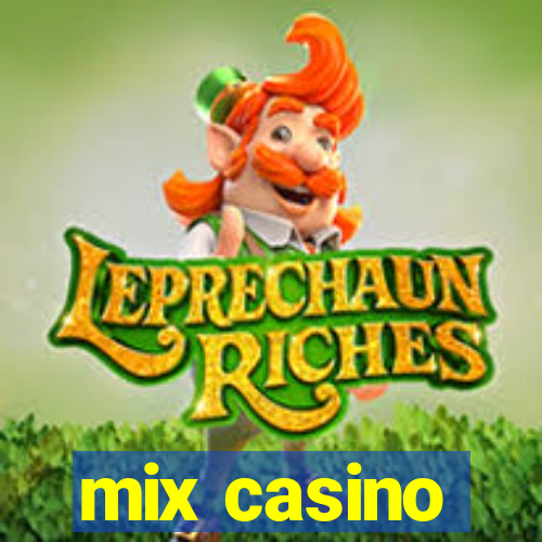 mix casino