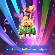 chelsea x tottenham palpite