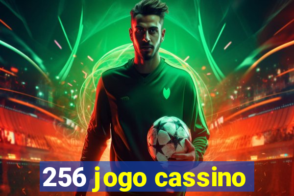 256 jogo cassino