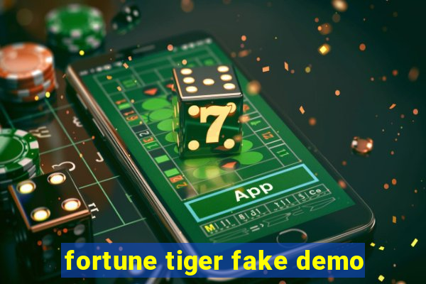 fortune tiger fake demo