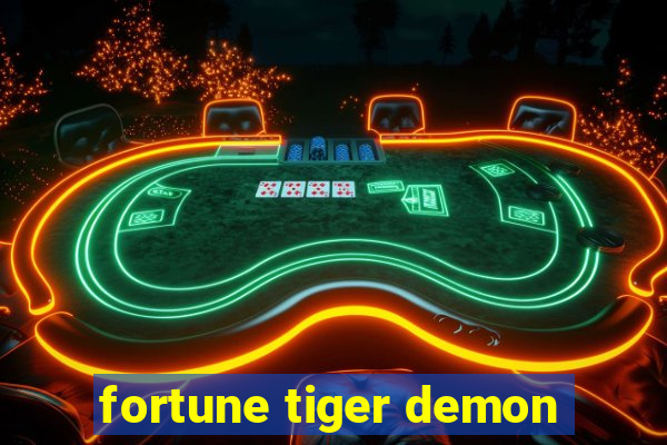 fortune tiger demon