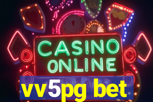 vv5pg bet