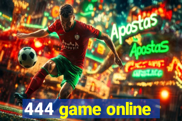 444 game online