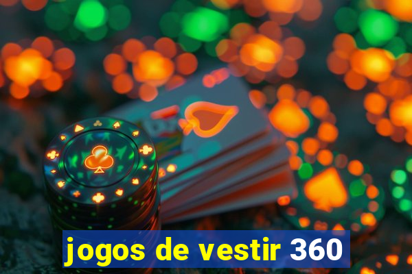 jogos de vestir 360