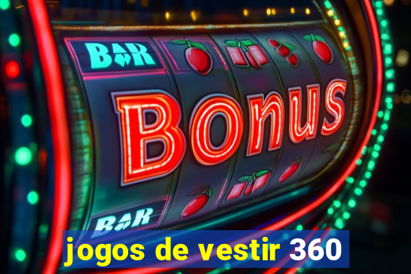 jogos de vestir 360