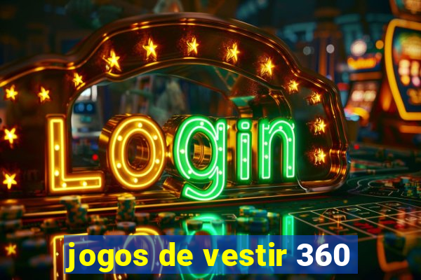 jogos de vestir 360