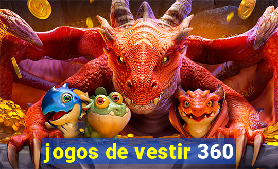 jogos de vestir 360