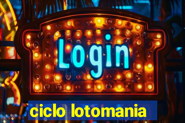 ciclo lotomania