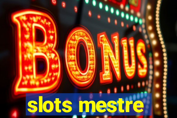 slots mestre