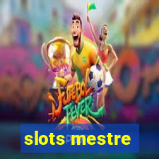 slots mestre