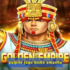 palpite jogo bicho amanha