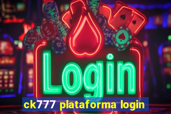 ck777 plataforma login