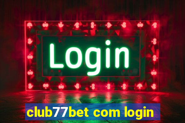 club77bet com login