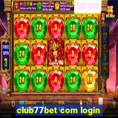 club77bet com login