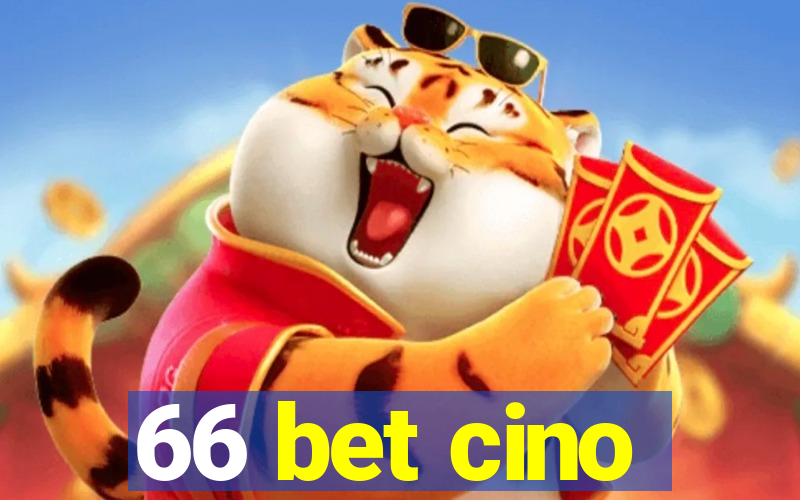 66 bet cino