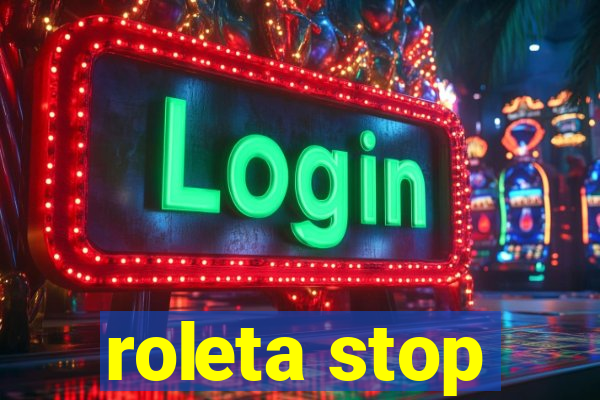 roleta stop