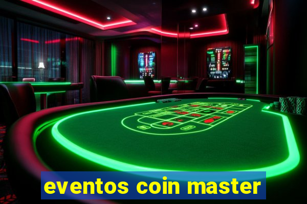 eventos coin master