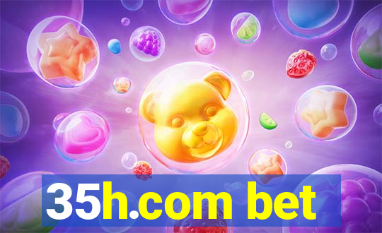 35h.com bet