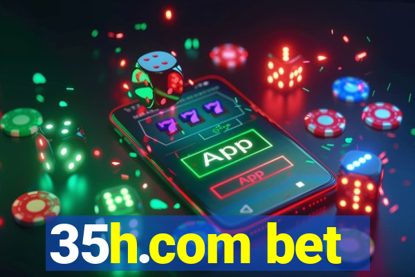 35h.com bet