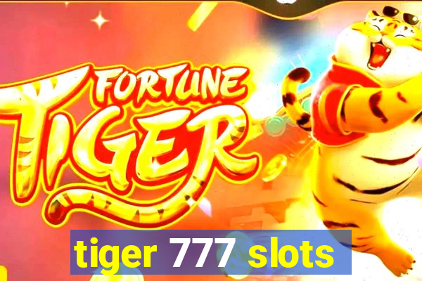 tiger 777 slots