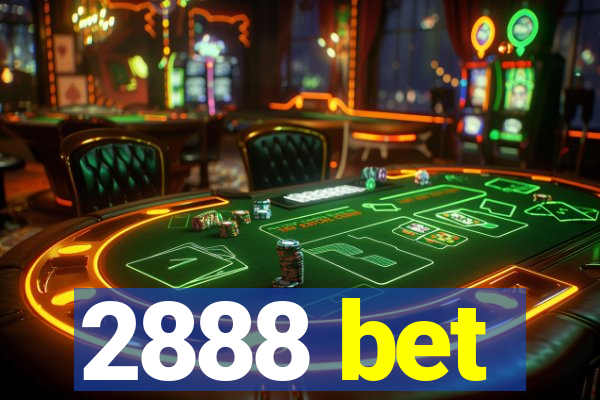 2888 bet