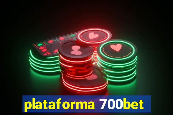 plataforma 700bet