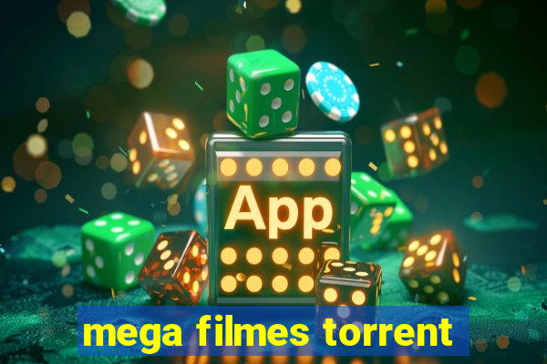 mega filmes torrent