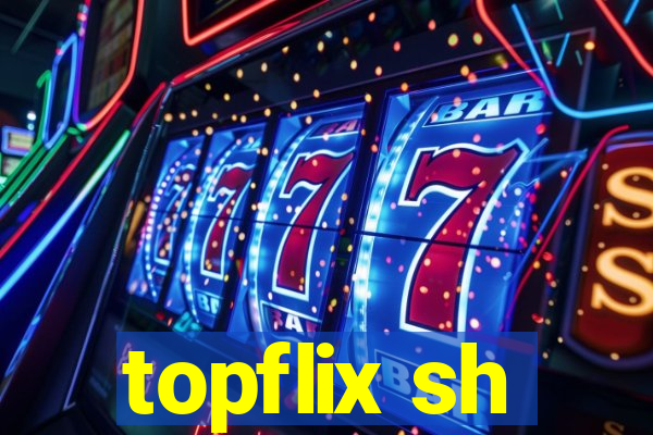 topflix sh