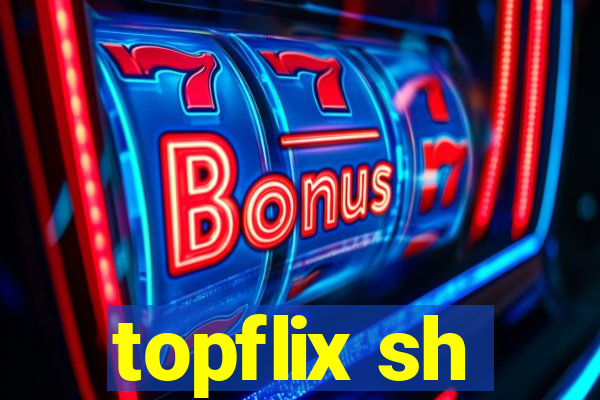 topflix sh