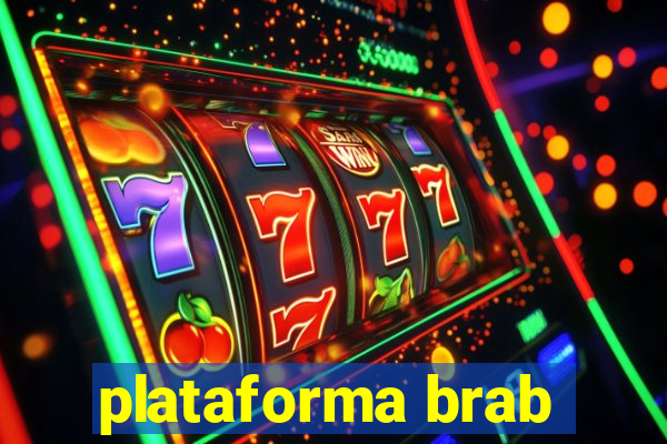 plataforma brab