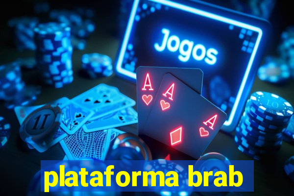 plataforma brab