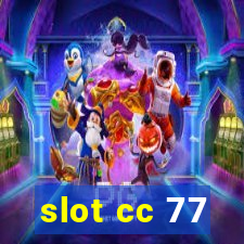 slot cc 77