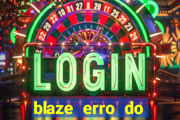 blaze erro do servidor interno