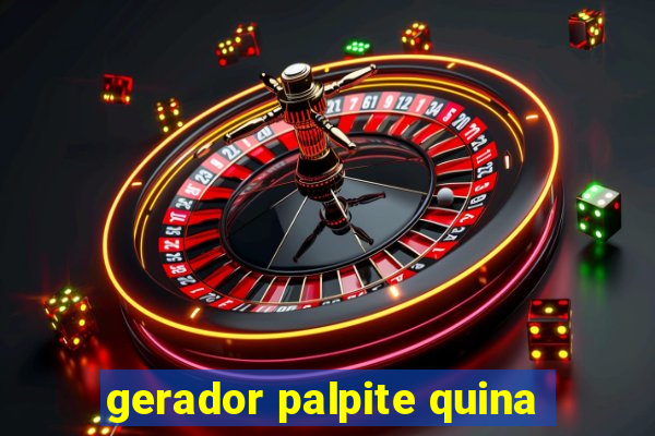 gerador palpite quina