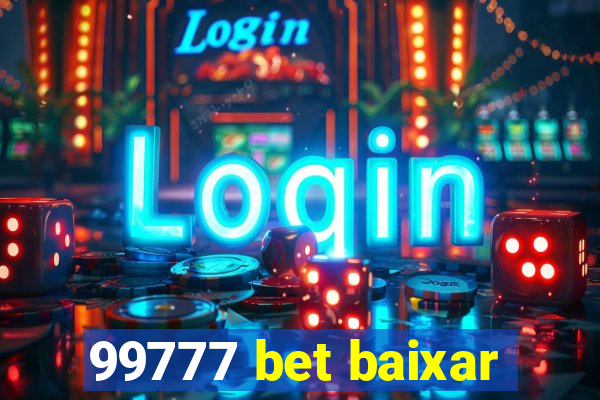 99777 bet baixar