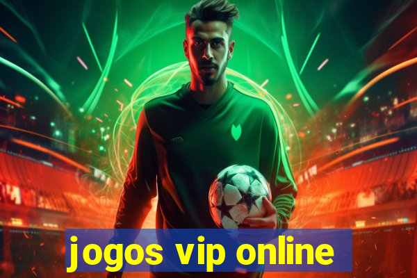 jogos vip online