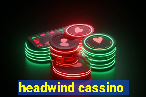 headwind cassino