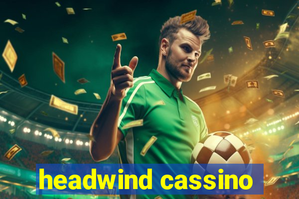 headwind cassino