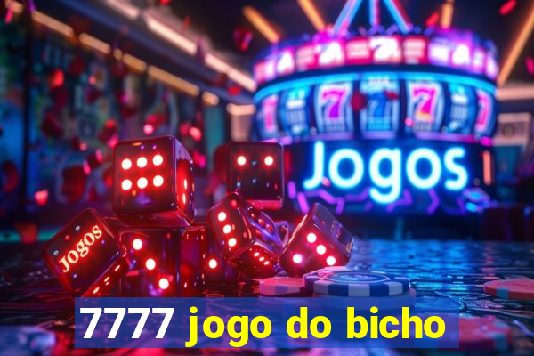 7777 jogo do bicho