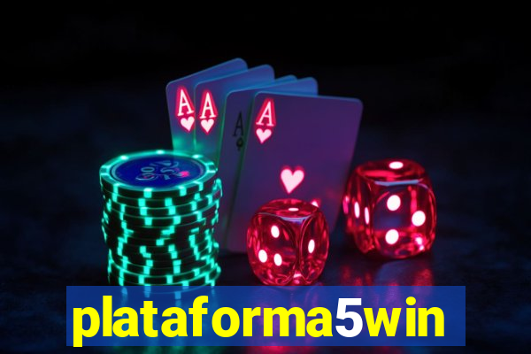 plataforma5win