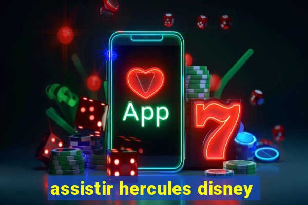 assistir hercules disney