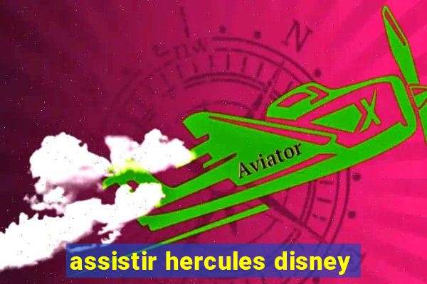 assistir hercules disney