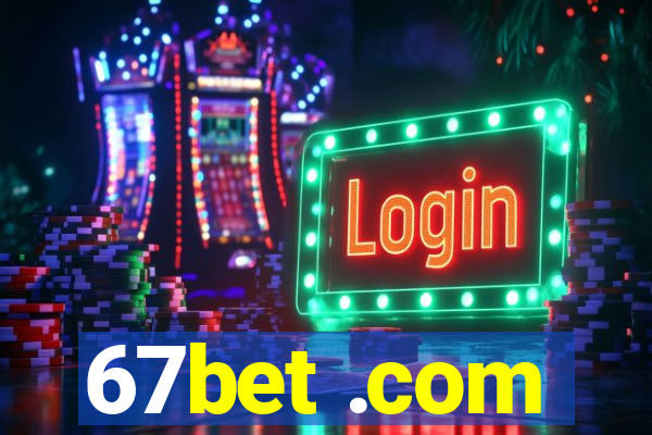 67bet .com