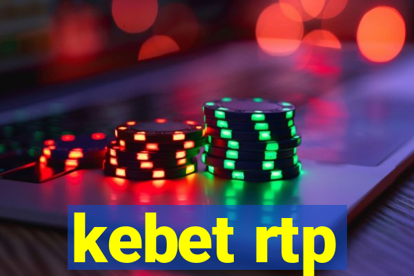 kebet rtp