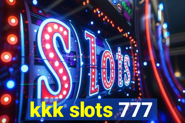 kkk slots 777